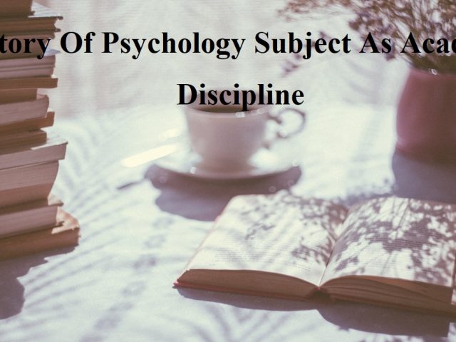 History Of Psychology Subject As Academic Discipline